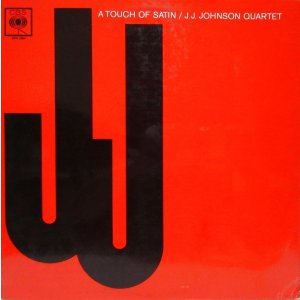 画像: J.J. JOHNSON QUARTET / A Touch Of Satin