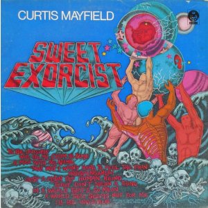 画像: CURTIS MAYFIELD / Sweet Exorcist