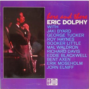 画像: ERIC DOLPHY / Here & There