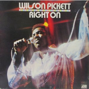 画像: WILSON PICKETT / Right On