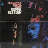 画像: MIKE BLOOMFIELD - AL KOOPER - STEVE STILLS / Super Session