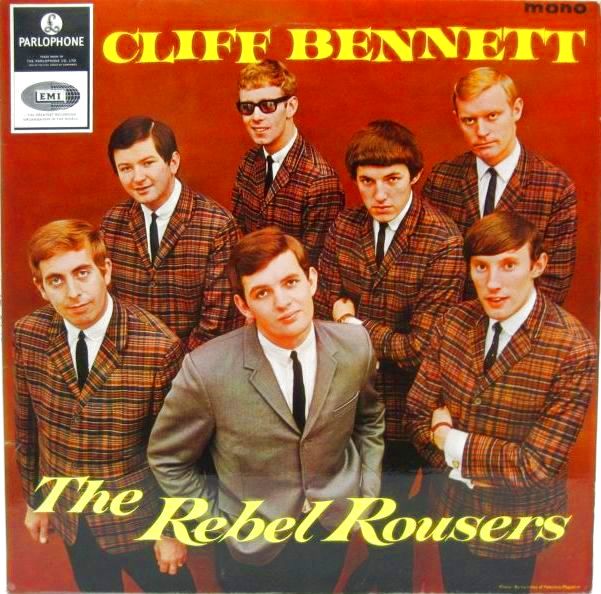 CLIFF BENNETT & THE REBEL ROUSERS / Cliff Bennett & The Rebel