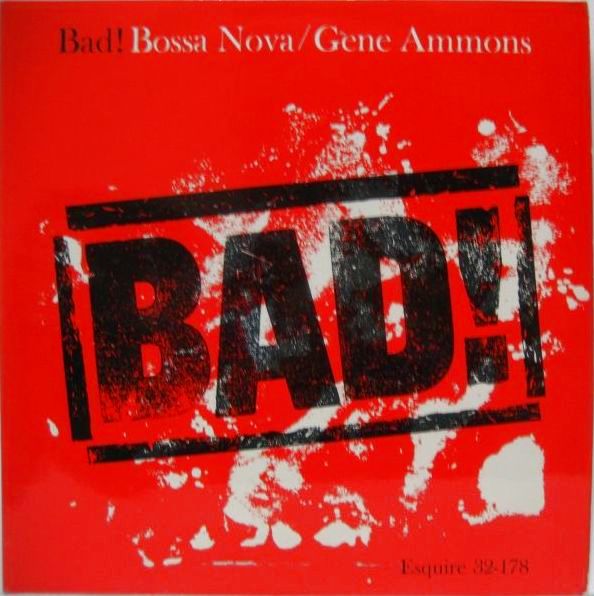 GENE AMMONS / Bad! Bossa Nova - 大塚レコード