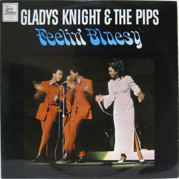 GLADYS KNIGHT & THE PIPS / Feelin' Bluesy - 大塚レコード