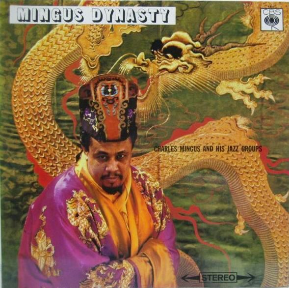 CHARLES MINGUS & HIS JAZZ GROUPS / Mingus Dynasty - 大塚レコード