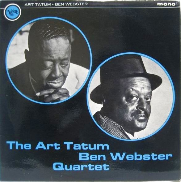 ART TATUM - BEN WEBSTER QUARTET / The Art Tatum - Ben Webster