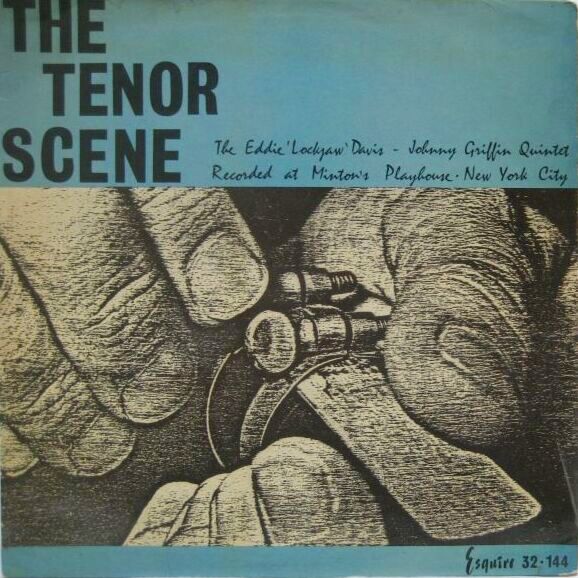 画像1: EDDIE ''LOCKJAW'' DAVIS - JOHNNY GRIFFIN QUINTET / The Tenor Scene