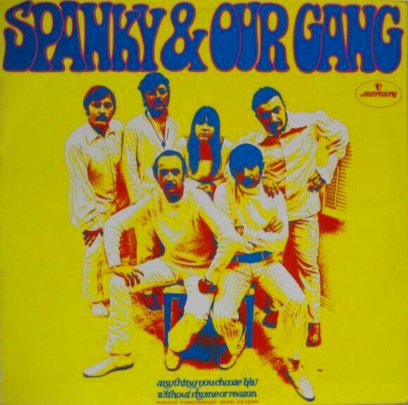 SPANKY & OUR GANG / Anything You Choose b/w Without Rhyme Or 