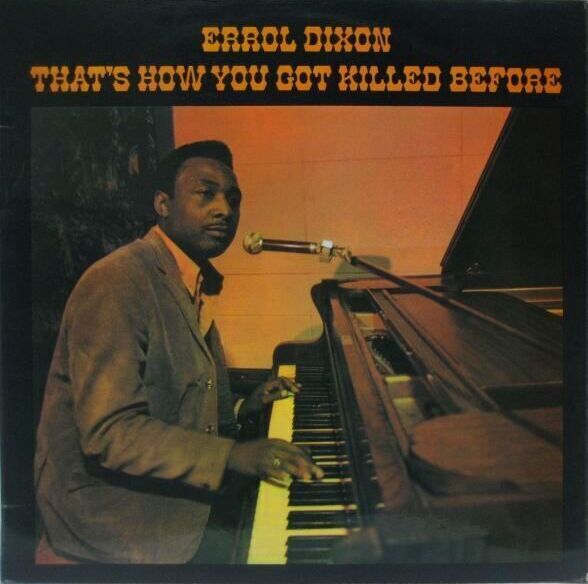 画像1: ERROL DIXON / That's How You Got Killed Before