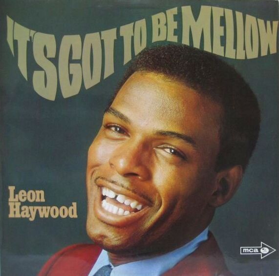 画像1: LEON HAYWOOD / It's Got To Be Mellow