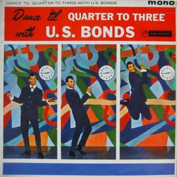 画像1: GARY U.S. BONDS / Dance 'Til Quarter To Three With U.S. Bonds