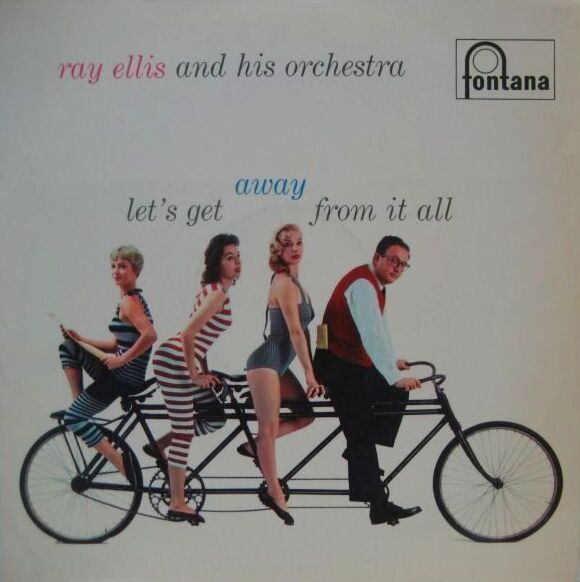 画像1: RAY ELLIS & HIS ORCHESTRA / Let's Get Away From It All